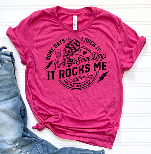 Some Days I Rock It Graphic Tee